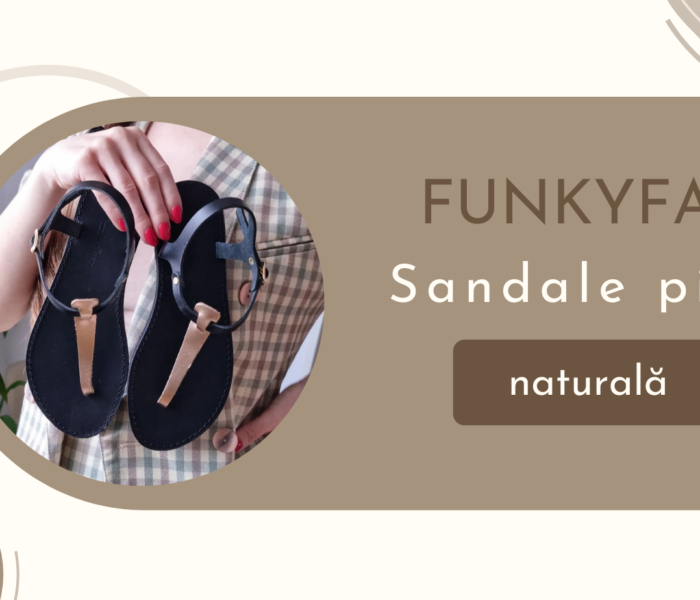 Sandalele din piele naturală – 5 motive pentru care le recomand